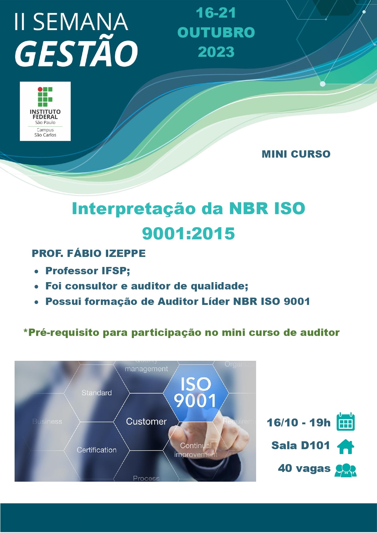 Foto de II SEMANA DE GESTÃO - 16/10/2023 - 19h - Mini Curso: Interpretação NBR ISO 9001:2015