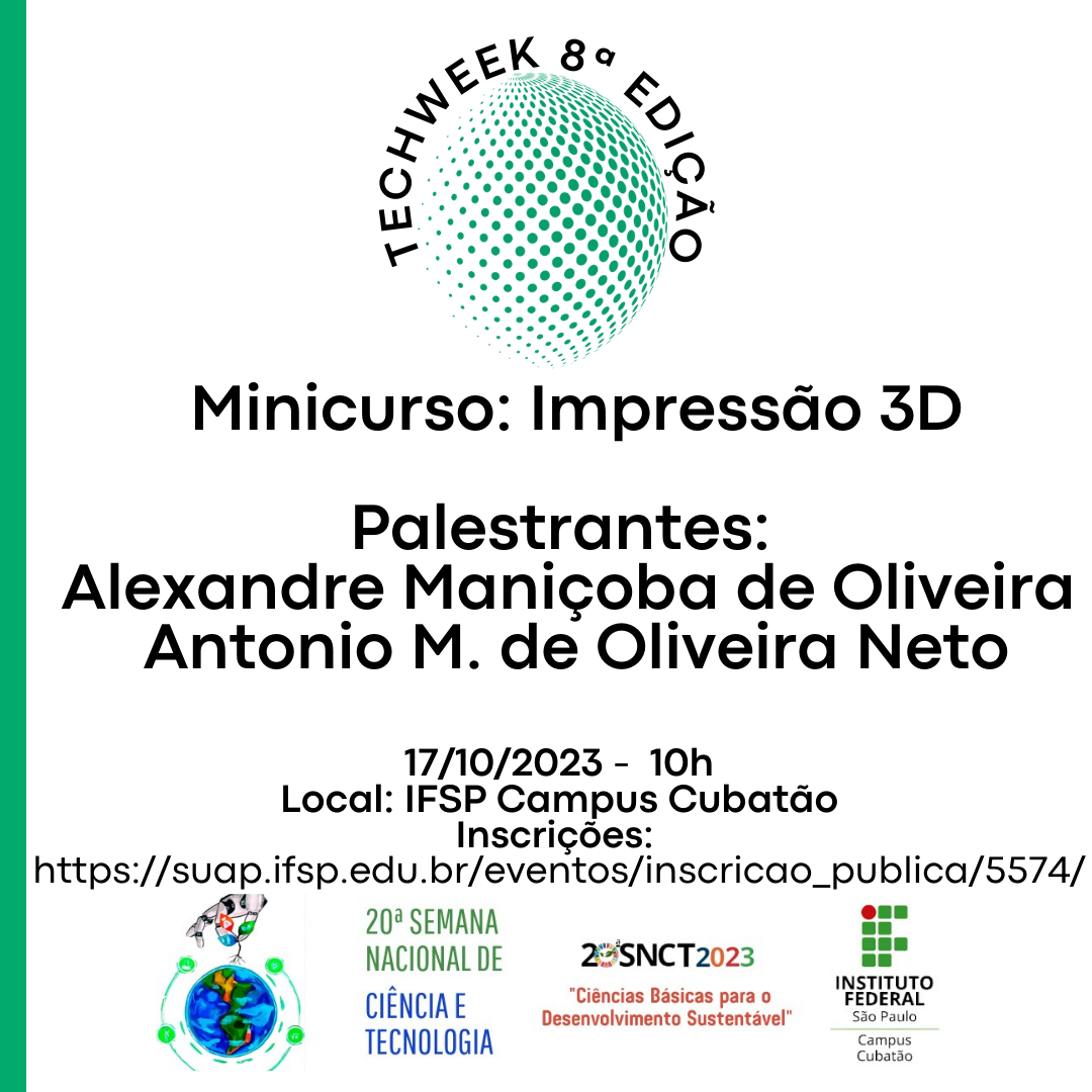 Foto de 20ª Semana Nacional de Ciência e Tecnologia - Techweek 8ª Edição - Minicurso: Impressão 3D