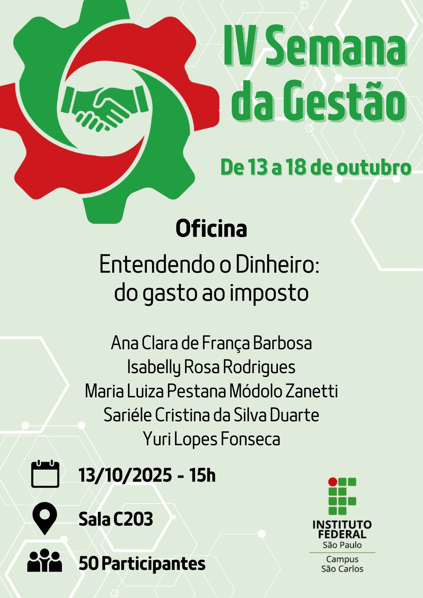 Foto de IV Semana da Gestão - 13/10/2025 - 15h - Tema: Entendendo o Dinheiro: do gasto ao imposto