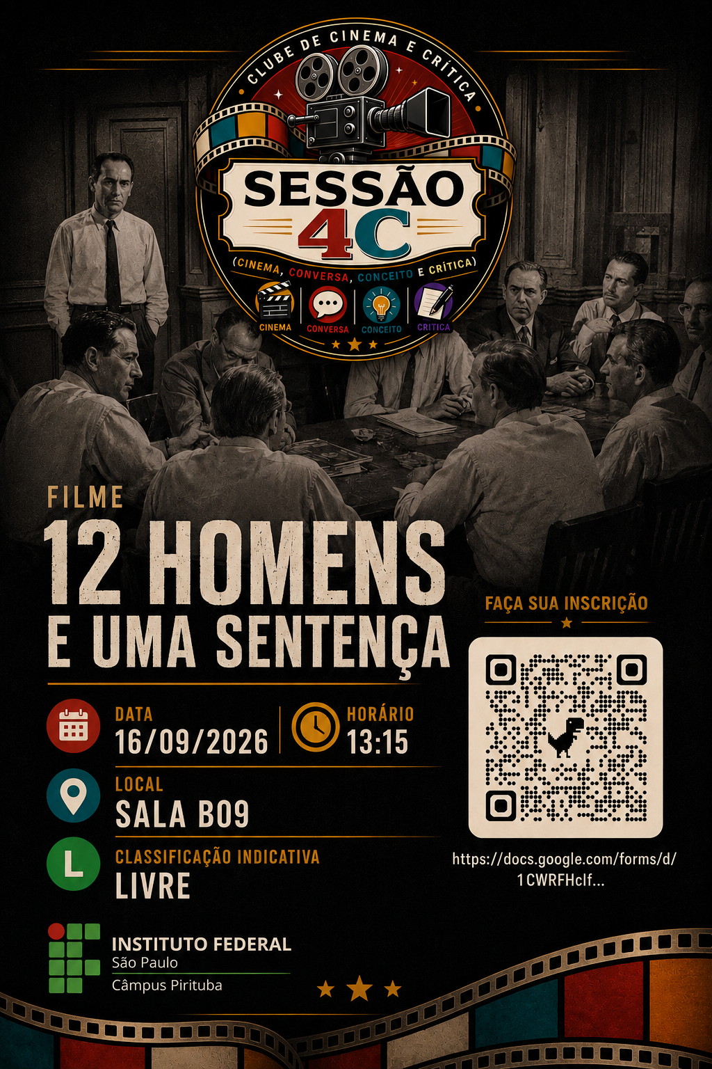 Foto de 2ª Sessão 4C: Cinema, Conversa, Conceito e Crítica: dúvida e certeza em "12 homens e uma sentença"
