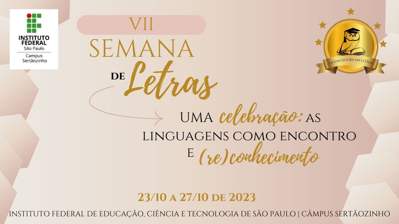 Foto de VII Semana de Letras do IFSP Sertãozinho, uma celebração: as linguagens como encontro e (re)conhecimento