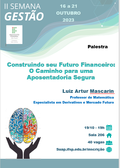 Foto de II SEMANA DE GESTÃO - 19/10/2023 - 19h - Tema: Construindo seu Futuro Financeiro: O Caminho para uma Aposentadoria Segura.