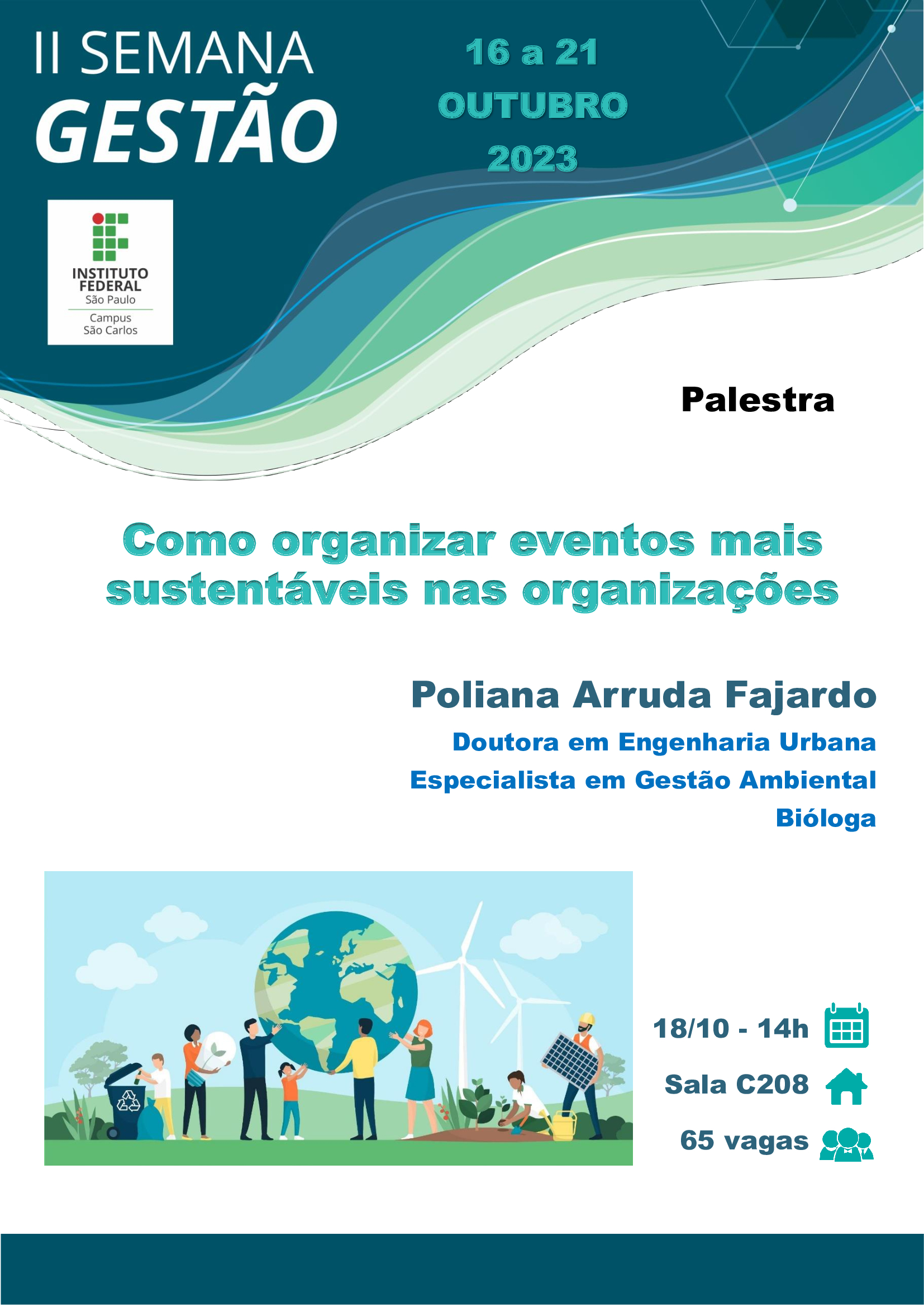 Foto de II SEMANA DE GESTÃO - 18/10/2023 - 14h - Tema: Como organizar eventos mais sustentáveis nas organizações