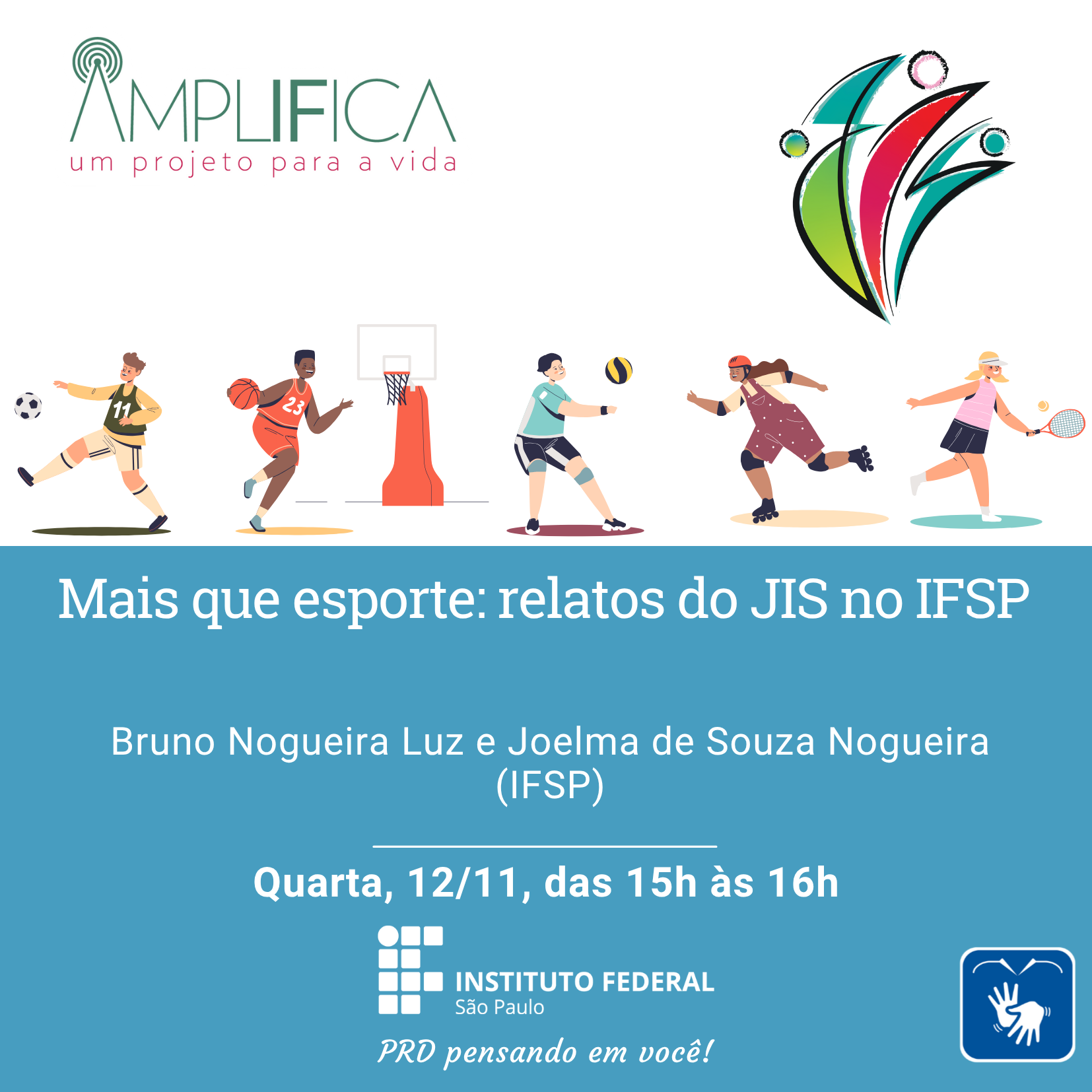 Foto de Amplifica - Mais que esporte: relatos do JIS no IFSP