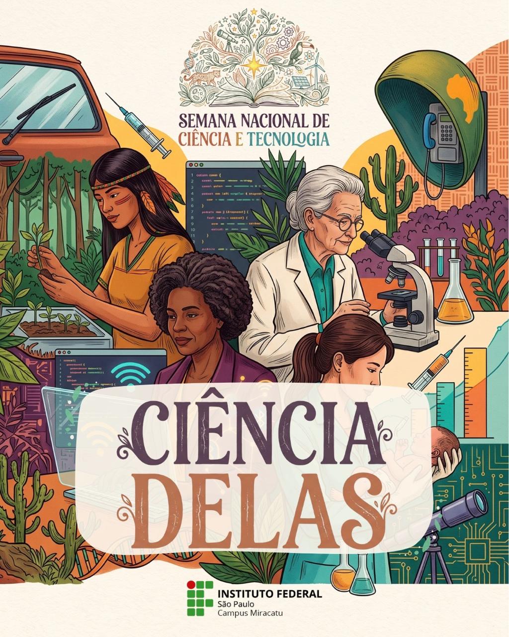 Foto de Semana Nacional de Ciência e Tecnologia - Ciência Delas - IFSP Campus Miracatu