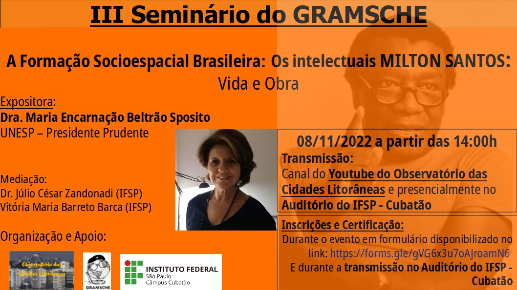 Foto de III Seminário de GRAMSCHE - Formação Socioespacial Brasileira - Os intelectuais: MILTON SANTOS