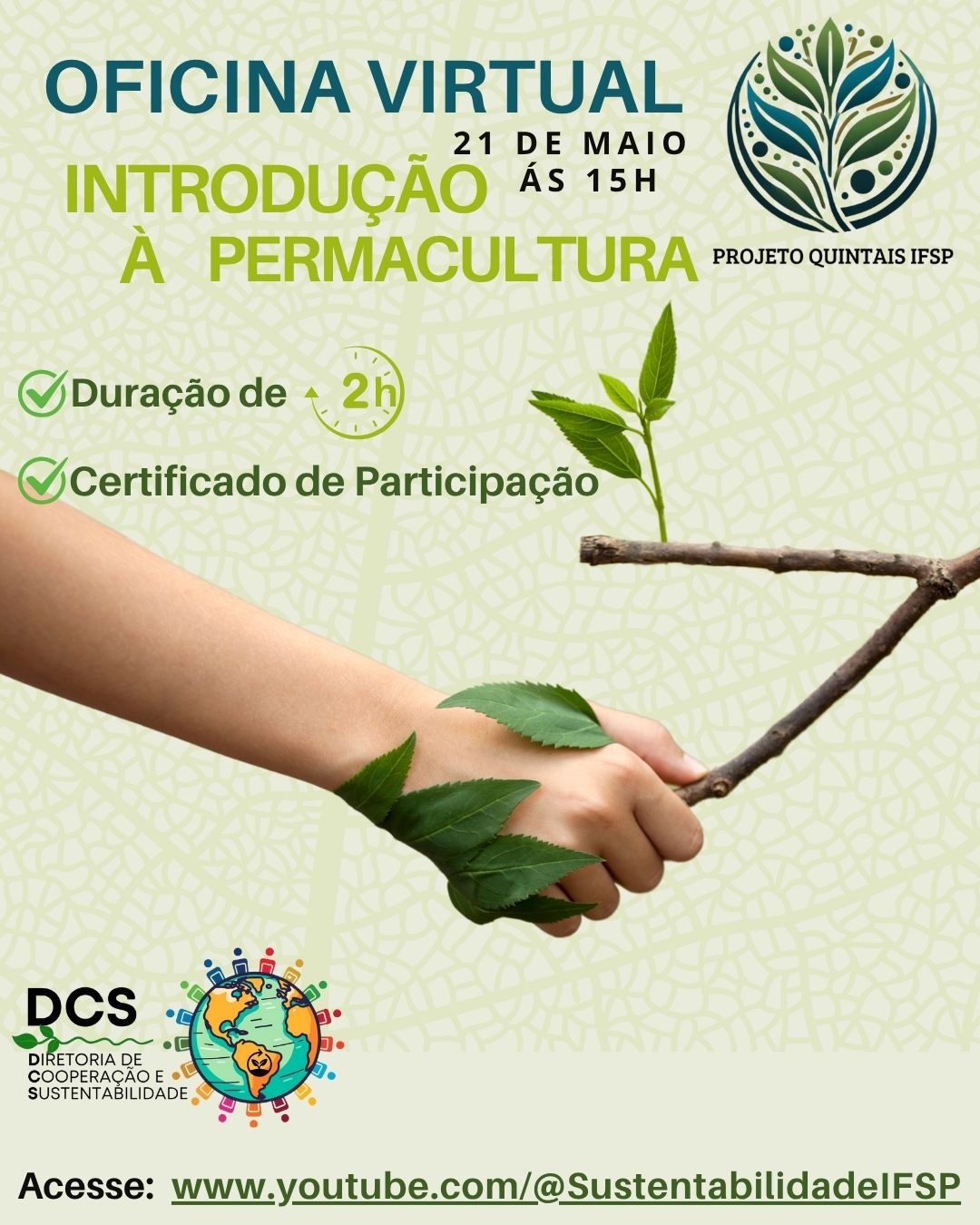 Foto de 1º Ciclo de oficinas virtuais em Sustentabilidade e Agroecologia do IFSP - Introdução à Permacultura