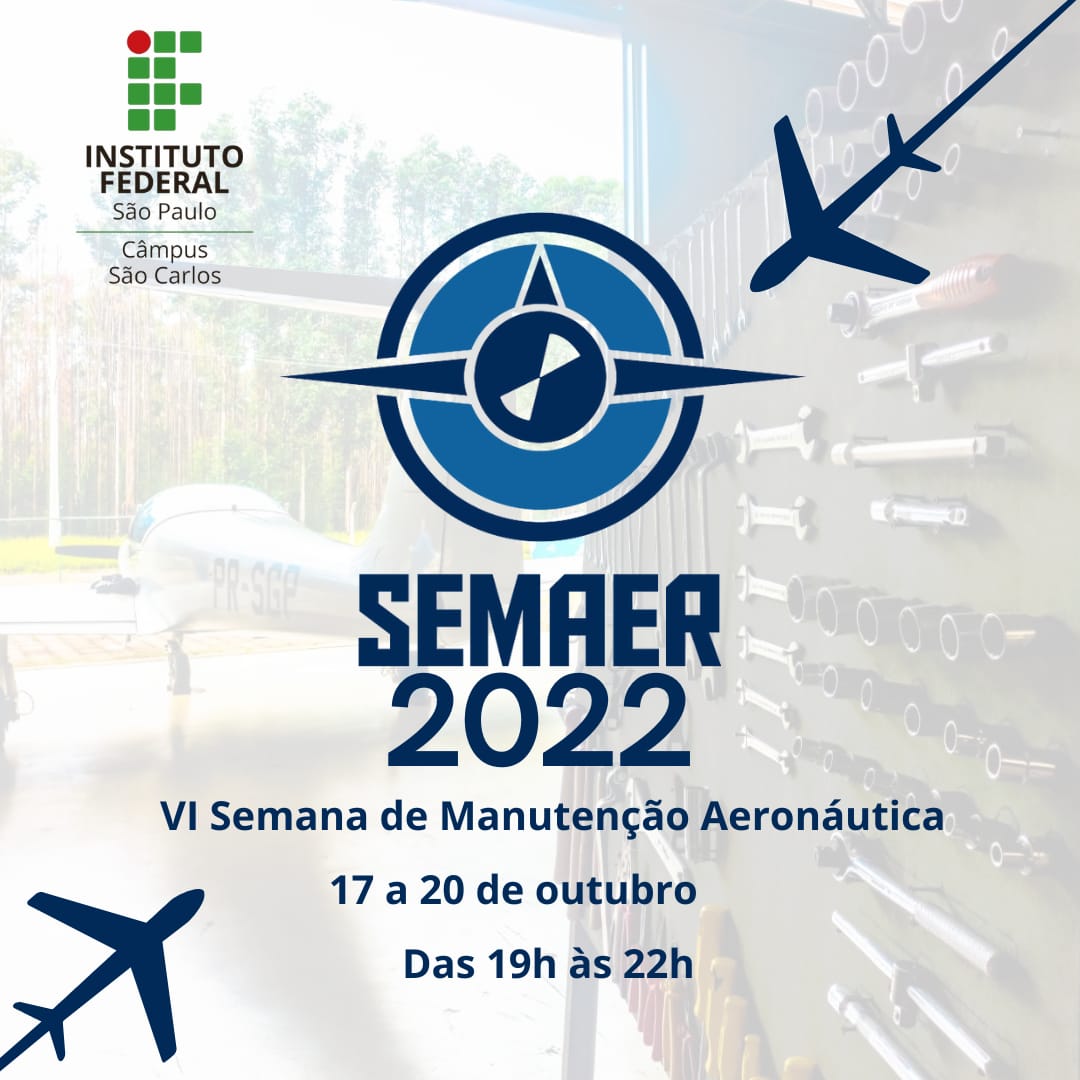 Foto de SEMAER'22 - VI SEMANA DE MANUTENÇÃO AERONÁUTICA