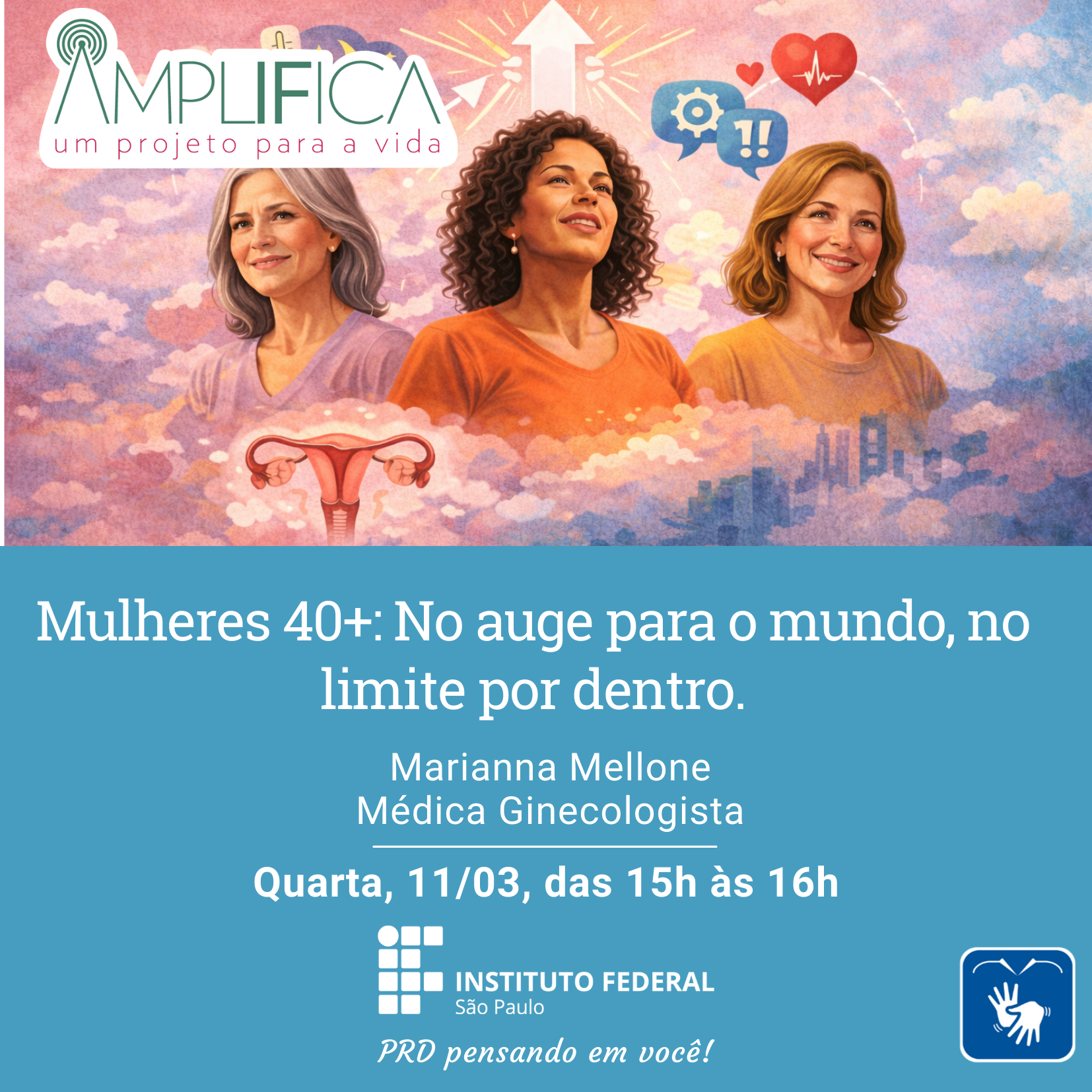 Foto de Amplifica: Mulheres 40+: No auge para o mundo, no limite por dentro