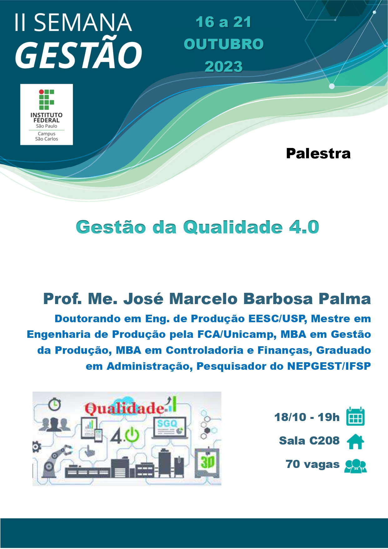 Foto de II SEMANA DE GESTÃO - 18/10/2023 - 19h - Tema: Gestão da Qualidade 4.0