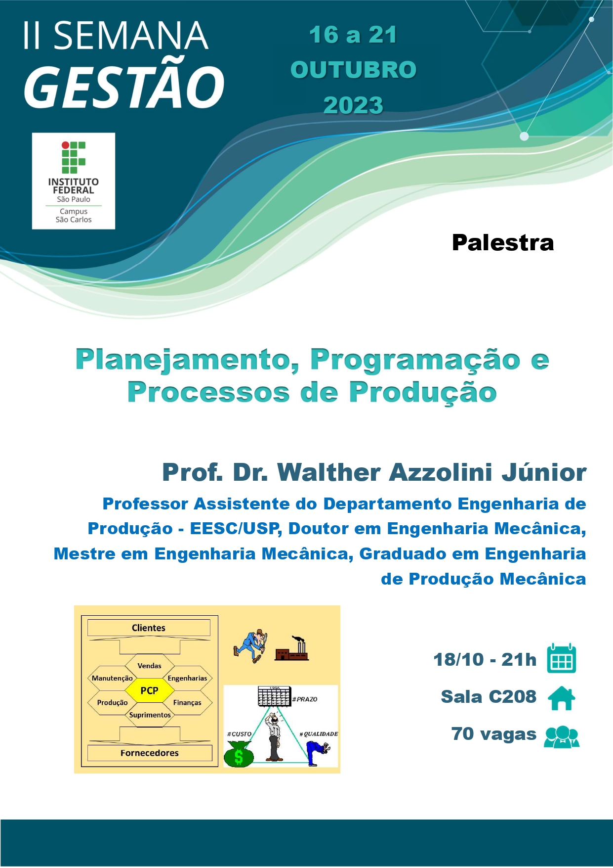 Foto de II SEMANA DE GESTÃO - 18/10/2023 - 21h - Tema: Planejamento, Programação e Processos de Produção