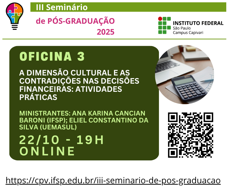 Foto de III Seminário de Pós-Graduação do IFSP Capivari - Oficina A Dimensão Cultural e as Contradições nas Decisões Financeiras: atividades práticas