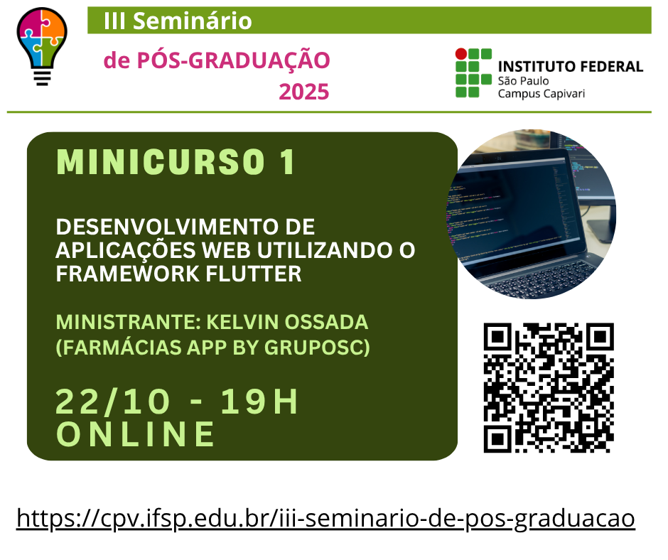 Foto de III Seminário de Pós-Graduação do IFSP Capivari - Minicurso Desenvolvimento de aplicações web utilizando o framework Flutter