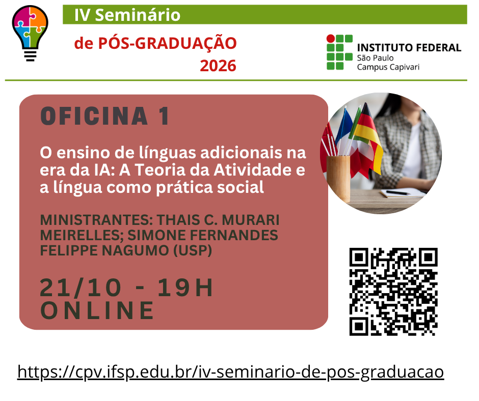 Foto de IV Seminário de Pós-Graduação do IFSP Capivari - Oficina O ensino de línguas adicionais na era da IA: A Teoria da Atividade e a língua como prática social