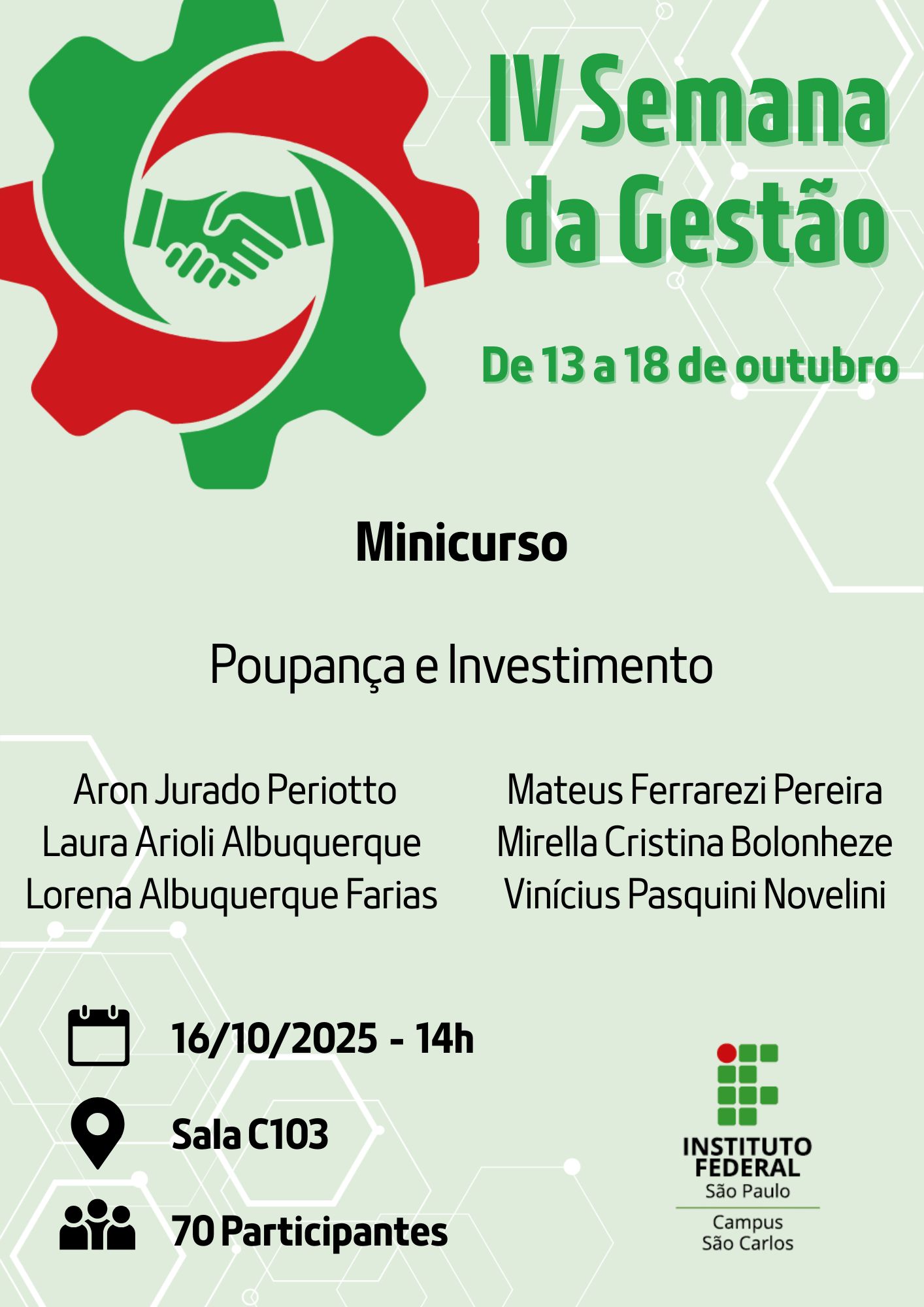 Foto de IV SEMANA DE GESTÃO  - 16/10/2025 - 14h - Tema: Poupança e Investimento