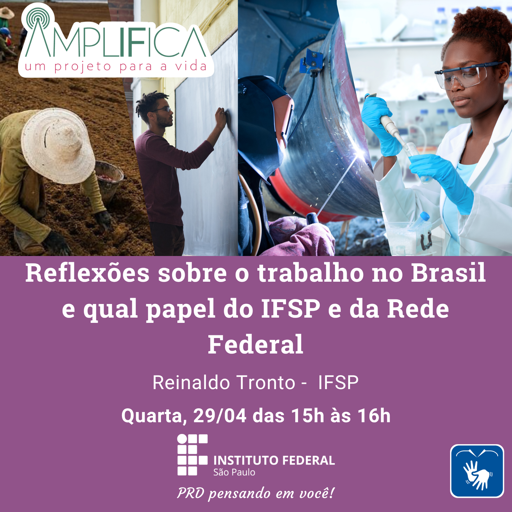 Foto de Amplifica - Reflexões sobre o trabalho no Brasil e qual papel do IFSP e da Rede Federal    Li