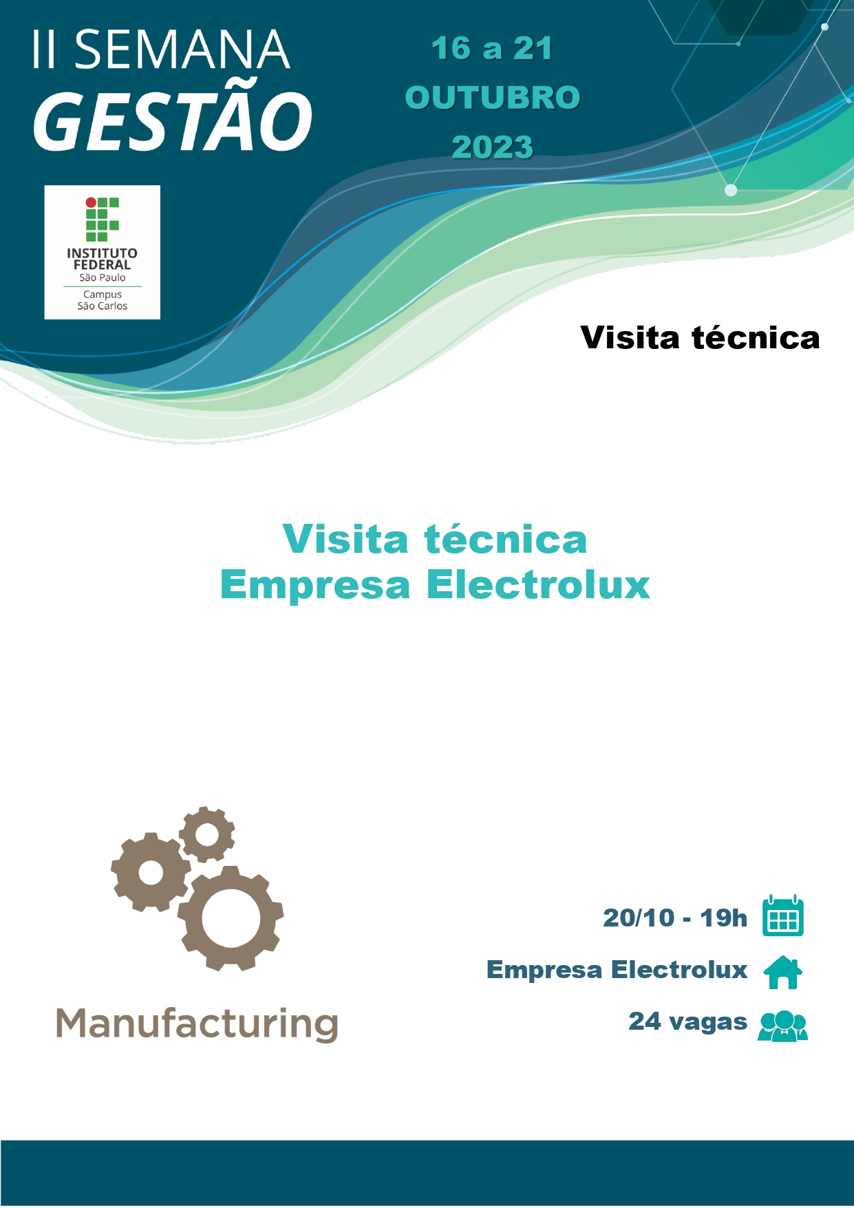 Foto de II SEMANA DE GESTÃO: Visita Técnica Electrolux 20/10/2023 às 19h00