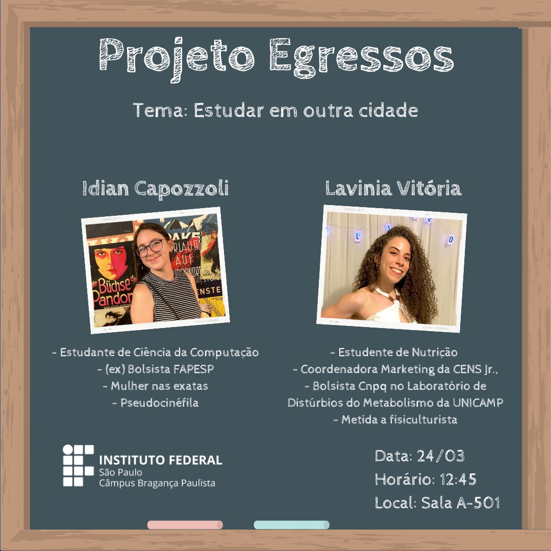 Foto de 1° Ciclo de Palestras e Exposições dos Egressos do Instituto Federal de Bragança Paulista: estudar em outra cidade