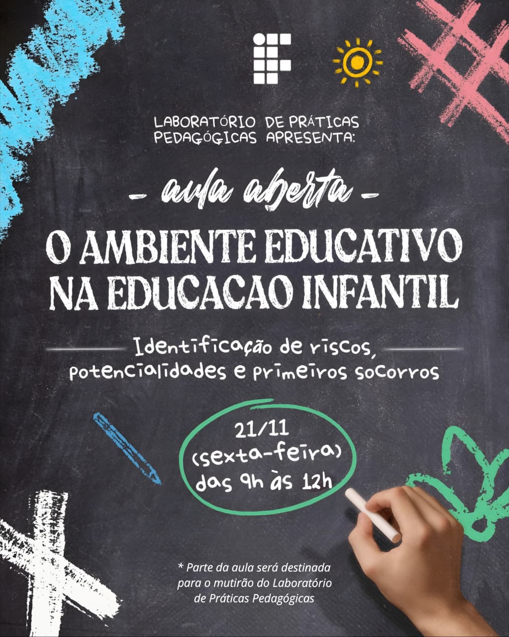 Foto de Aula Aberta: O ambiente educativo na Educação Infantil: Identificação de riscos, potencialidades e primeiros socorros