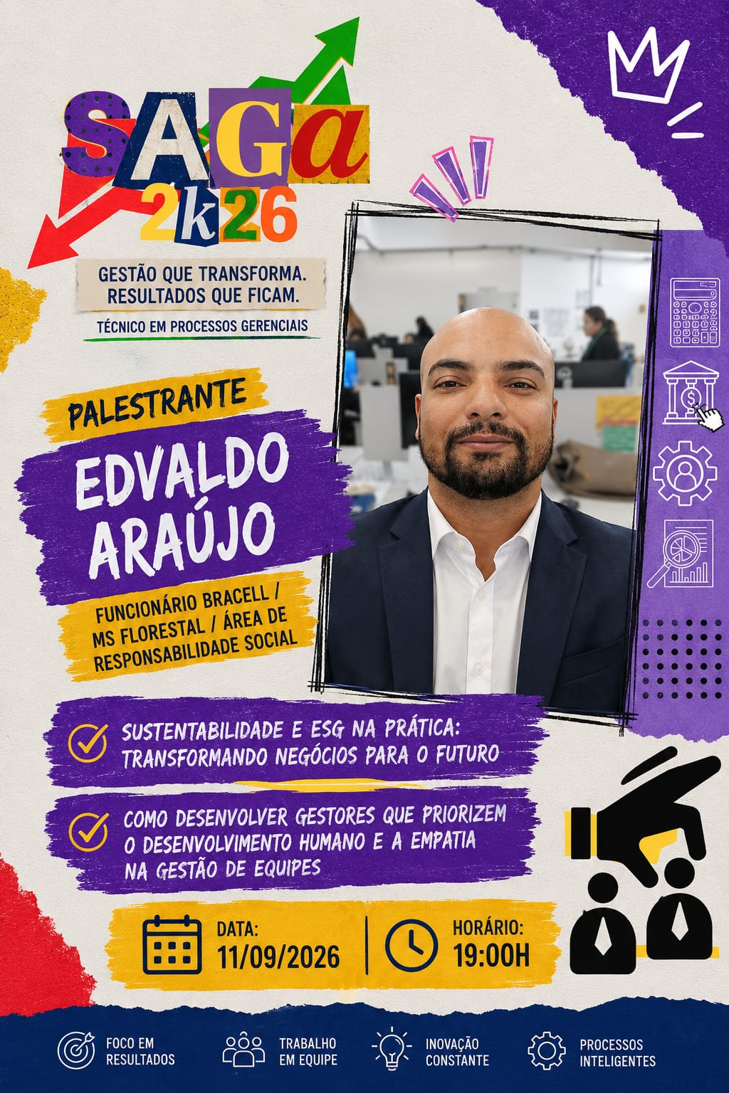 Foto de V Semana Acadêmica Gestores do Amanhã (SAGA) - 2026 - Dia 4 - "Palestra: "Sustentabilidade e ESG na prática: transformando negócios para o futuro"