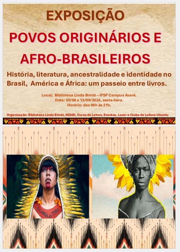 Foto de Exposição - Povos originários e Afro-brasileiros: história, literatura, ancestralidade e identidade no Brasil, América e África - um passeio entre livros
