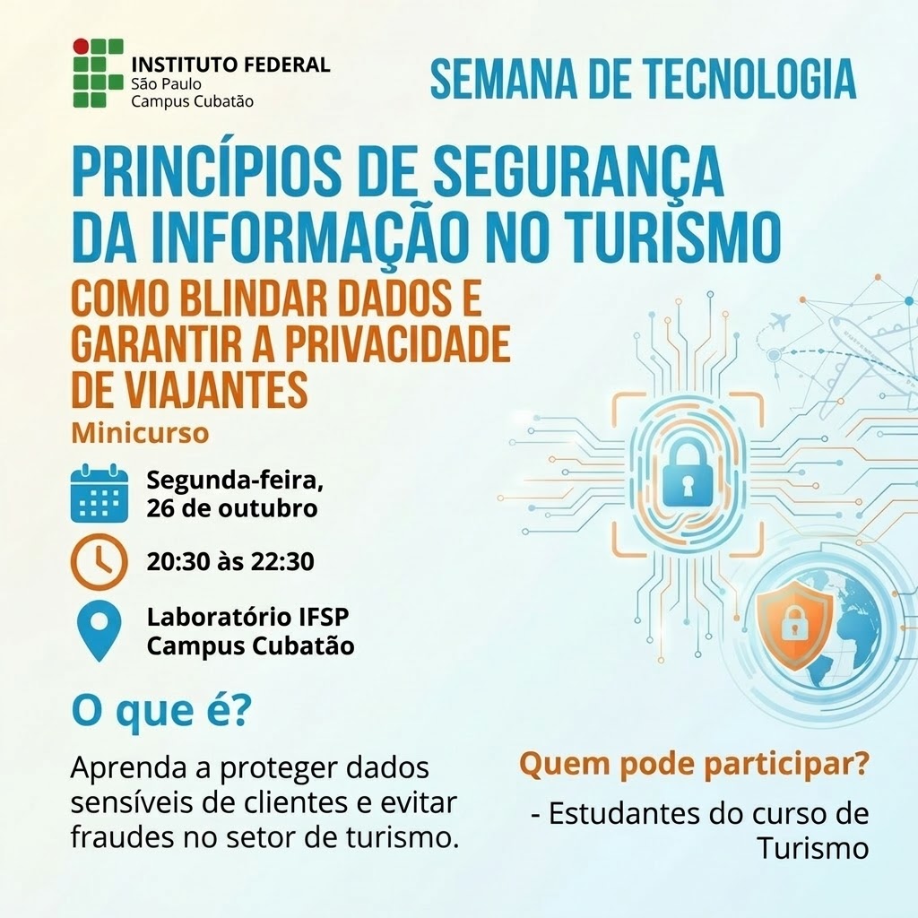 Foto de SNCT - TECHWEEK - MINICURSO: Princípios de Segurança da Informação no Turismo