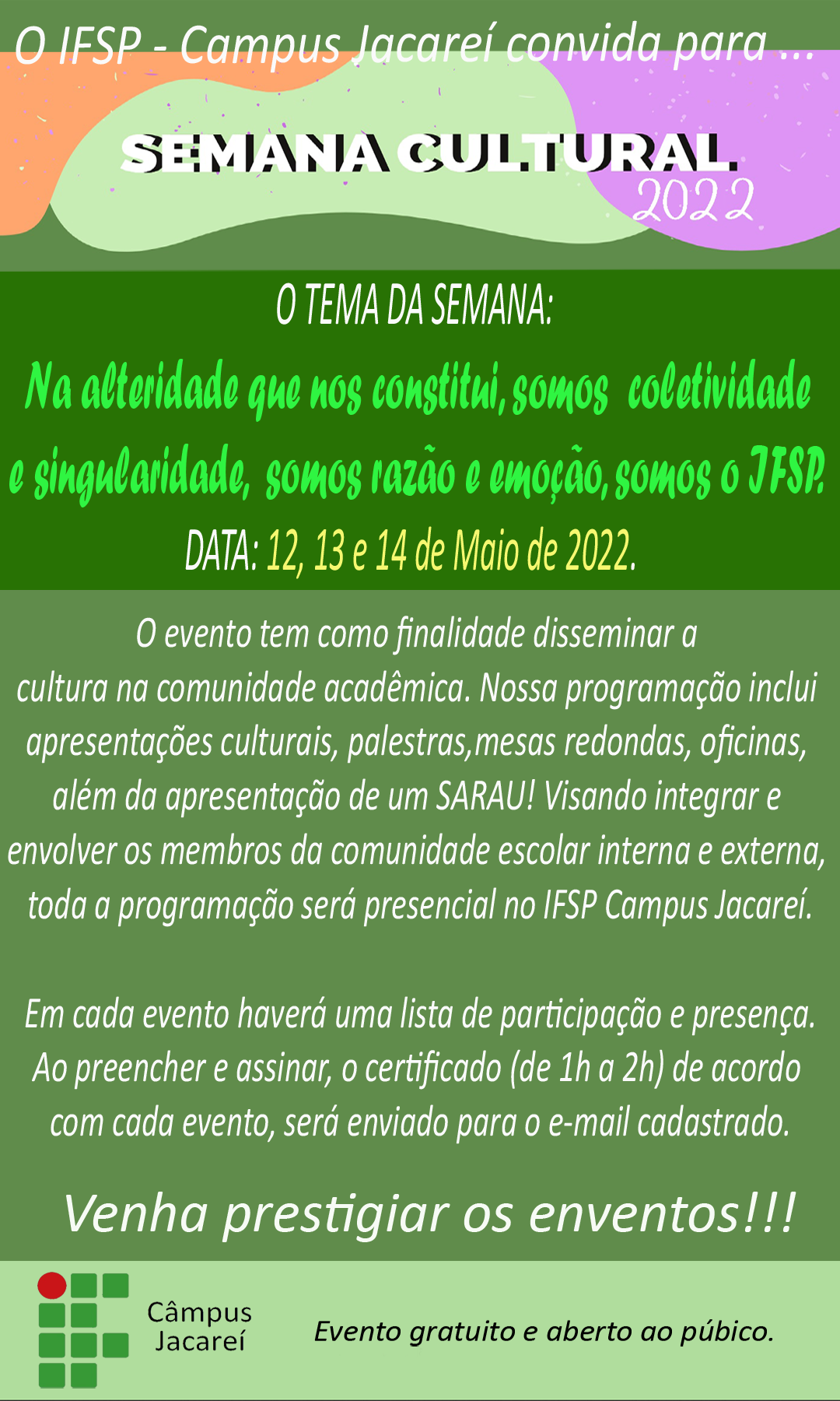 Foto de Semana Cultural IFSP-JCR 2022 - O retorno das atividades presencias e seus desafios.