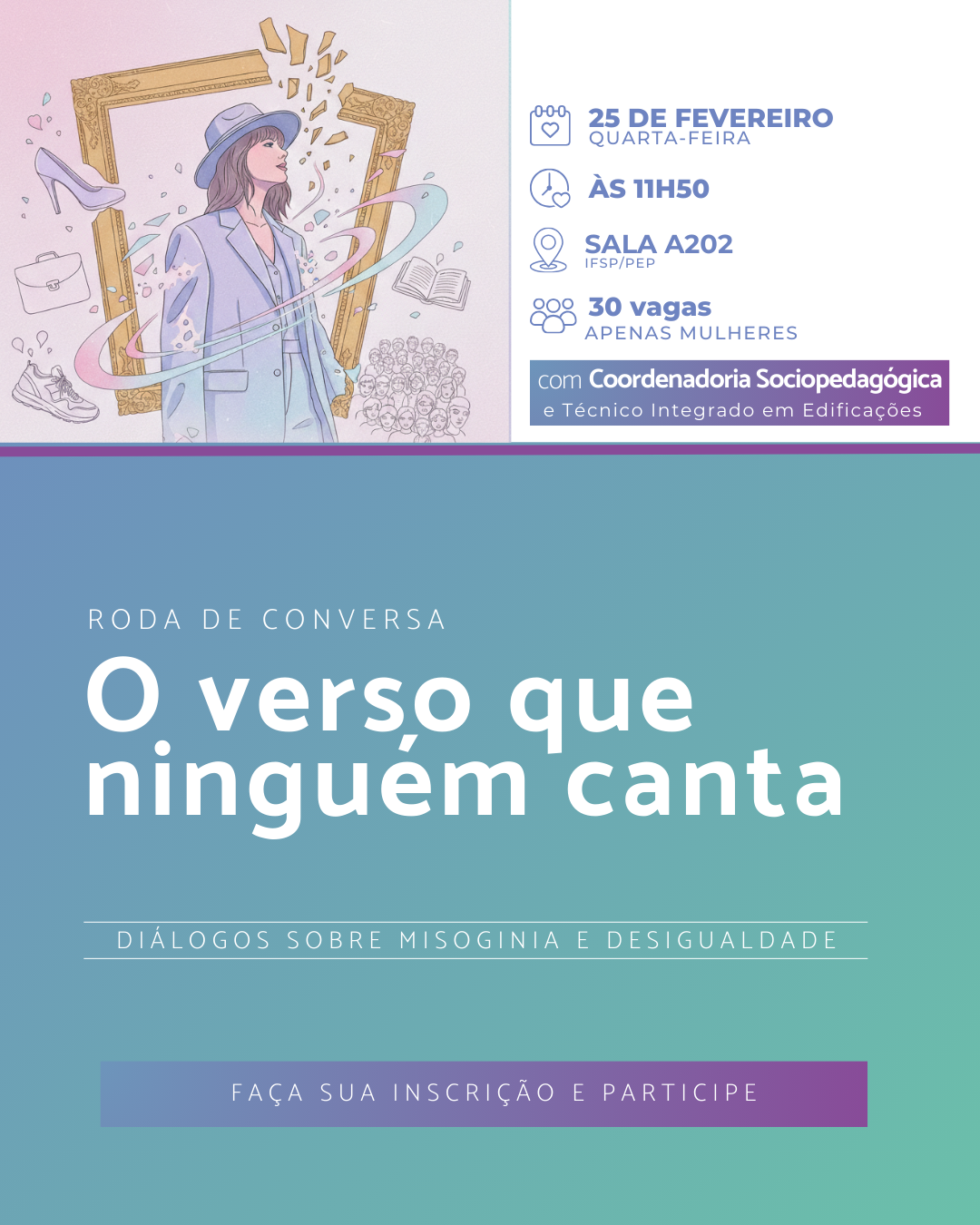 Foto de (a) Roda de Conversa "O Verso que Ninguém Canta: Diálogos sobre misoginia e desigualdade"